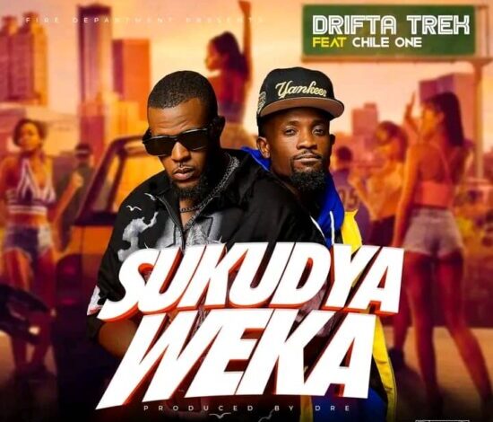 Drifta Trek ft Chile One - Sukudya Weka Mp3 Download