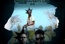 BrokenHill Emmy ft Billy Zm – What Poverty Can Do