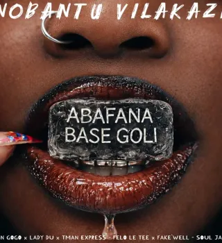 Nobantu Vilakazi – Abafana Base Goli ft DBN Gogo, Lady Du & Tman Xpress
