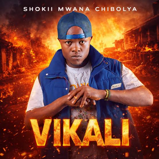 Shokii Mwana Chibolya – Vikali